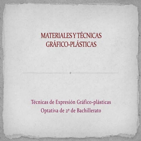 Tema 1 técnicas gráfico plásticas