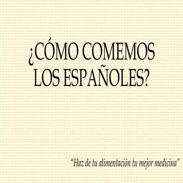 ¿Qué comemos los españoles?