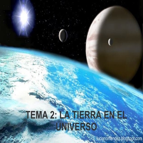 Tema 2: La Tierra en el universo