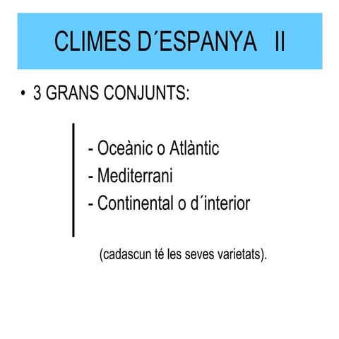 Tema 2. climes d´espanya   ii