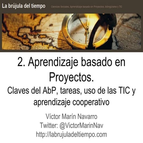 Aprendiza basado en Proyectos: claves, uso de las TIC y aprendizaje cooperativo