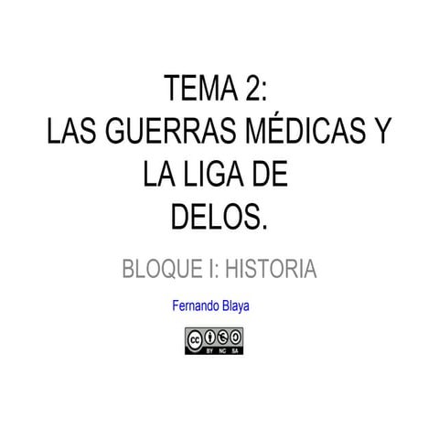 TEMA 2: LAS GUERRAS MÉDICAS Y LA LIGA DE DELOS.