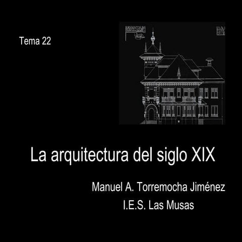 Tema 22. La arquitectura del siglo XIX