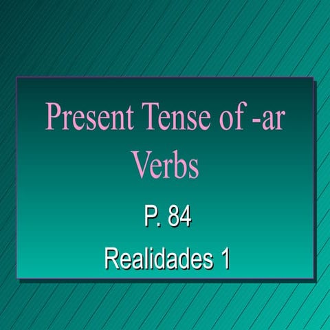 TEMA 2A GRAMMAR -AR VERBS
