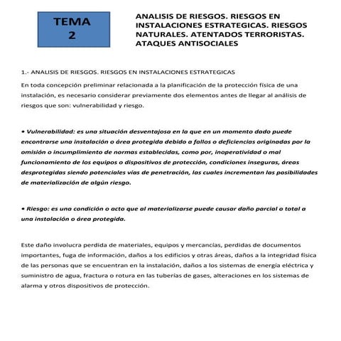 Tema 2 ANALISIS DE RIESGOS. RIESGOS EN INSTALACIONES ESTRATEGICAS. RIESGOS NATURALES. ATAQUES ANTISOCIALES 