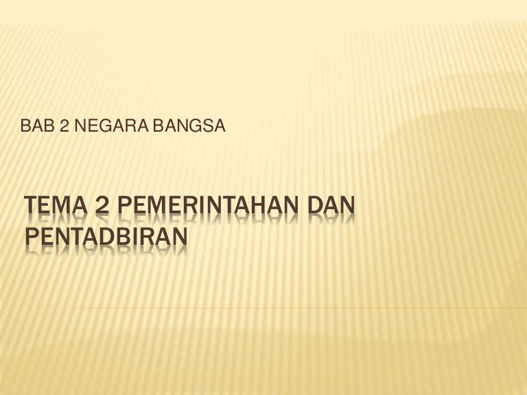 Tema 2 Pemerintahan Dan Pentadbiran