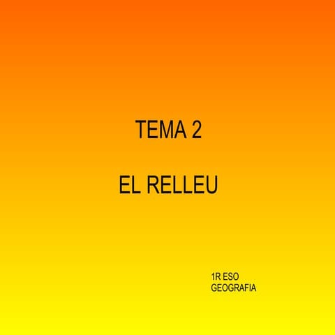 Tema 2 El relleu terrestre