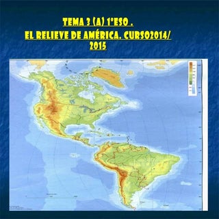 Tema 3.1eso. El relieve de America....