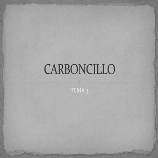 Tema 3. carboncillo