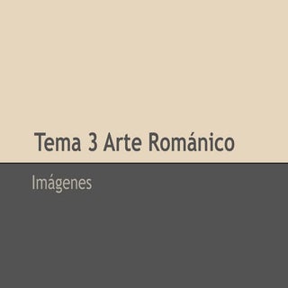 Tema 3 arte románico - 2º ESO