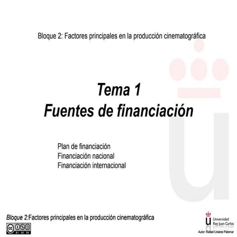 Producción Audiovisual:Cine Tema 3. Fuentes de financiación. Actualizado 2019/20