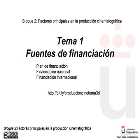 Producción Audiovisual:Cine Tema 3. Fuentes de financiación. Actualizado 2020/21