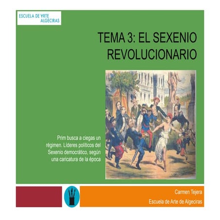 Tema 3 el sexenio revolucionario