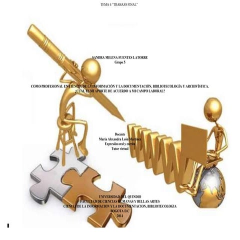 COMO PROFESIONAL EN CIENCIA DE LA INFORMACIÓN Y LA DOCUMENTACIÓN, BIBLIOTECOL...