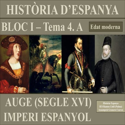 TEMA 4A. AUGE IMPERI (S. XVI)