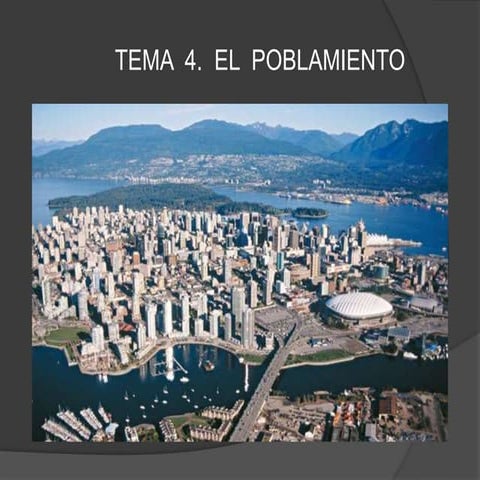 Tema 4. El poblamiento