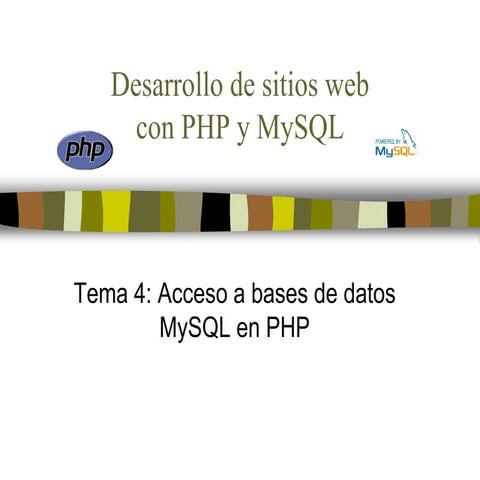 PHP Tema 4 - Acceso a bases de datos MySQL en PHP