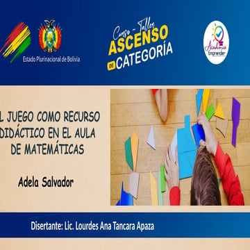 TEMA 4. EL JUEGO COMO RECURSO DIDÁCTICO EN EL AULA DE MATEMÁTICAS_ Lic. Lourdes Ana Tancara.pptx