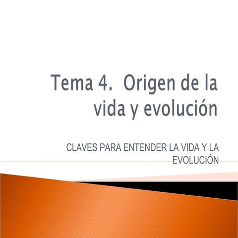 Tema 4. El origen de la vida y evolución | PPT