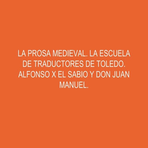 La prosa medieval. La 