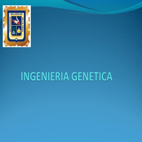 Tema 4 ingeniería genética