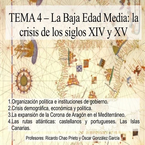 Tema 4: La Baja Edad Media: la crisis de los siglos XIV y XV