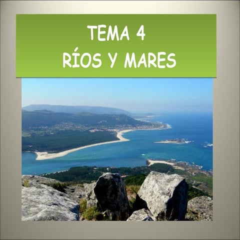 Tema 4 ríos y mares 2