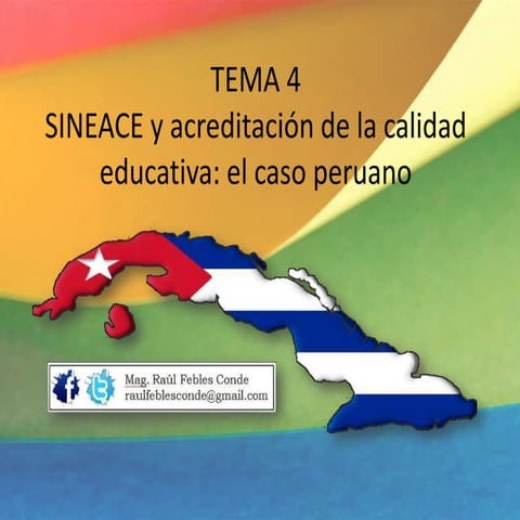 Acreditación de la calidad educativa: el caso peruano (SINEACE)