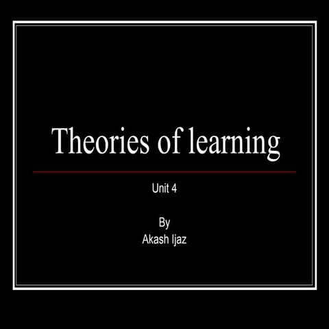  4 theories of learning