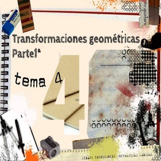 Tema 4 transformaciones geometricas...