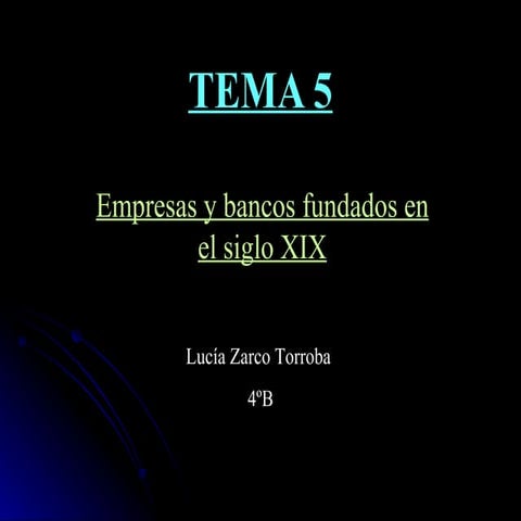 Empresas y Bancos fundados en el siglo XIX