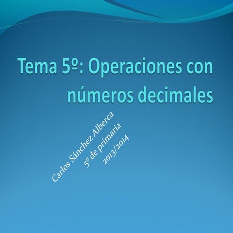 Tema 5. Operaciones con números decimales