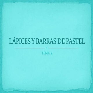 Tema 5. pasteles