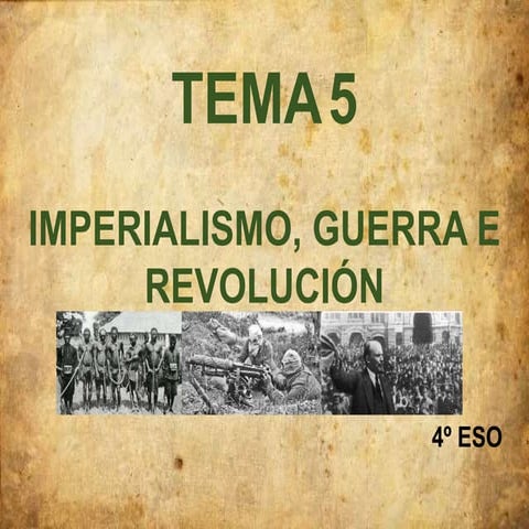 Tema 5. Imperialismo, guerra e revolución