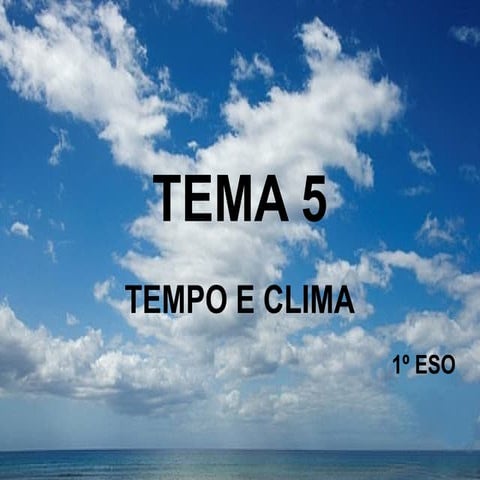 Tema 5 Tempo e clima