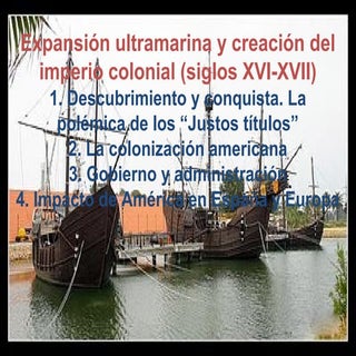 Tema 6. Expansión ultramarina y cre...