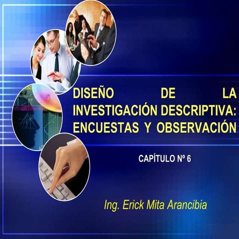 (Inv. Mercados) Tema 6 - Encuestas y observación (Investigación Descriptiva)
