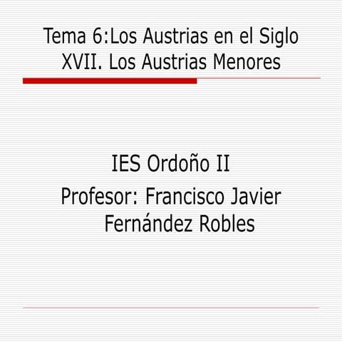 Tema 6 Los Austrias Menores 