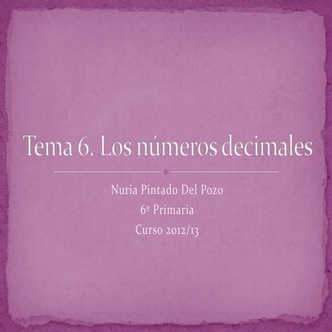 Tema 6. los números decimales