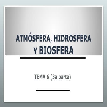 Tema 6 (3a parte) La biosfera, composición y dinámica