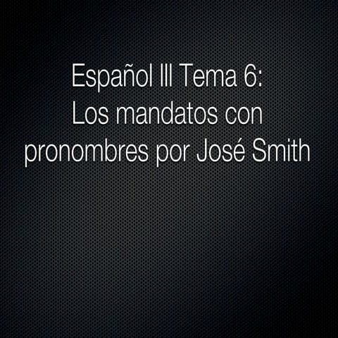 Tema 6 los mandatos