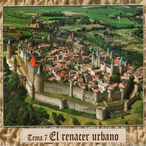 Tema 7. El renacer urbano de Europa