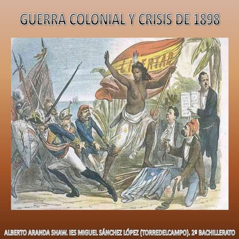 Tema 7.  Guerra colonial y crisis de 1898