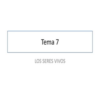 Tema 7.1 eso . (Los seres vivos)