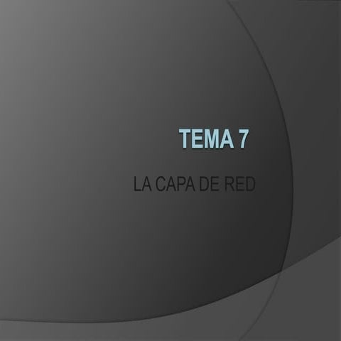 La Capa de Red
