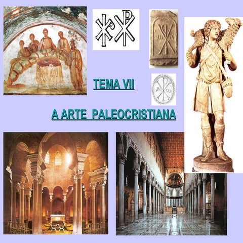 Tema 7.  A arte paleocristiá
