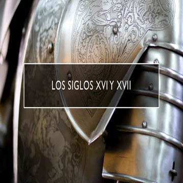 tema 7. Los siglos XVI y XVII ( resumen)