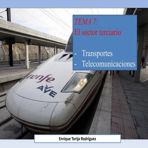 Tema 7 - Transportes y telecomunicaciones