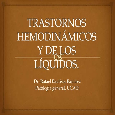 Tema 7. Trastornos hemodinámicos y de los líquidos