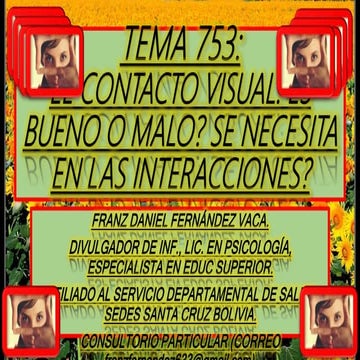Tema 753. el contacto visual; es bueno o malo. se lo debe ver como algo ...